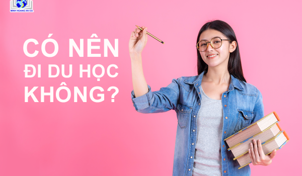 có nên du học nước ngoài không?